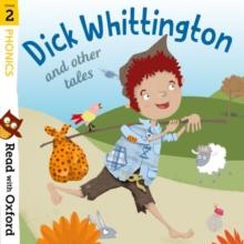 Read With Oxford: Stage 2: Phonics: Dick Whittington And Other Tales