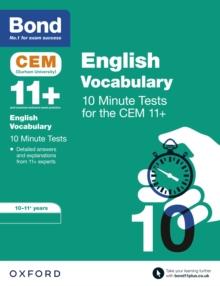 Bond 11+: CEM Vocabulary 10 Minute Tests: Ready for the 2024 exam : 10-11 Years