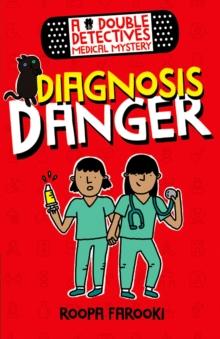 A Double Detectives Medical Mystery: Diagnosis Danger