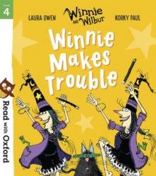 Read with Oxford: Stage 4: Winnie and Wilbur: Winnie Makes Trouble