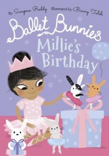 Ballet Bunnies: Millie's Birthday