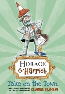 Horace and Harriet: Take on the Town