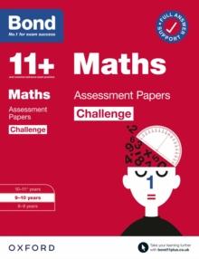 Bond 11+: Bond 11+ Maths Challenge Assessment Papers 9-10 years