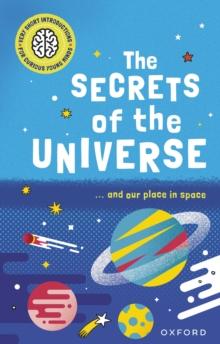 Very Short Introductions for Curious Young Minds: The Secrets of the Universe