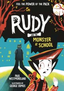 Rudy and the Monster at School