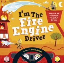 I'm The Fire Engine Driver