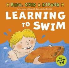 Learning to Swim (First Experiences with Biff, Chip & Kipper)