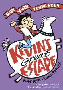 Kevin's Great Escape: A Roly-Poly Flying Pony Adventure