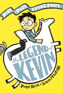 The Legend of Kevin: A Roly-Poly Flying Pony Adventure