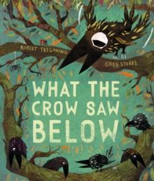 What the Crow Saw Below