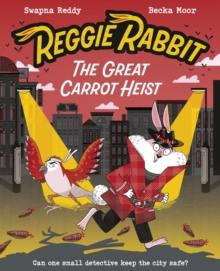 Reggie Rabbit: The Great Carrot Heist