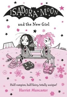 Isadora Moon and the New Girl