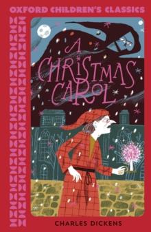 Oxford Children's Classics: A Christmas Carol and Other Stories