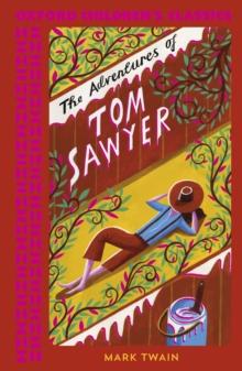 Oxford Children's Classics: The Adventures of Tom Sawyer