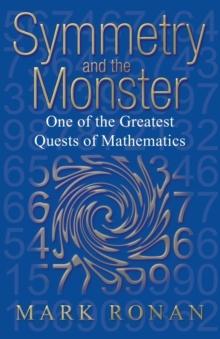 Symmetry and the Monster : One of the greatest quests of mathematics