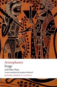 Aristophanes: Frogs and Other Plays : A new verse translation, with introduction and notes