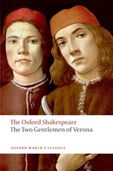 The Two Gentlemen of Verona: The Oxford Shakespeare