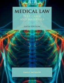 Medical Law : Text, Cases, and Materials