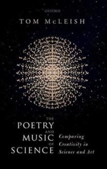 The Poetry and Music of Science : Comparing Creativity in Science and Art