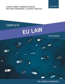 Complete EU Law : Text, Cases, and Materials