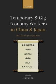 Temporary and Gig Economy Workers in China and Japan : The Culture of Unequal Work