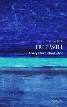 Free Will: A Very Short Introduction