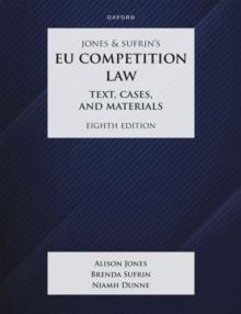 Jones & Sufrin's EU Competition Law : Text, Cases & Materials