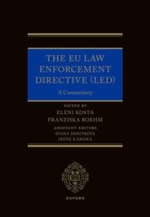 The EU Law Enforcement Directive (LED) : A Commentary