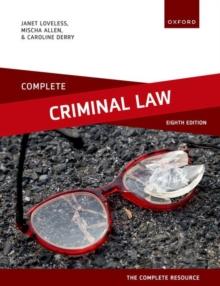 Complete Criminal Law : Text, Cases, and Materials