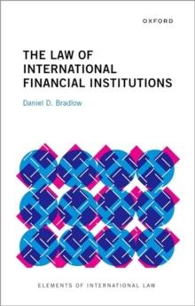 The Law Of International Financial Institutions