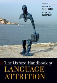 The Oxford Handbook Of Language Attrition