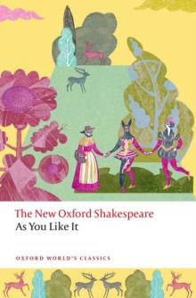 As You Like It : The New Oxford Shakespeare