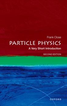 Particle Physics: A Very Short Introduction