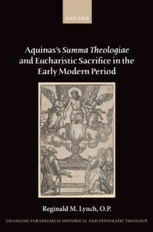 Aquinas's Summa Theologiae and Eucharistic Sacrifice in the Early Modern Period