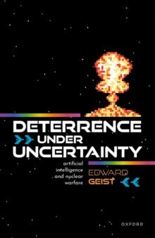 Deterrence under Uncertainty: : Artificial Intelligence and Nuclear Warfare