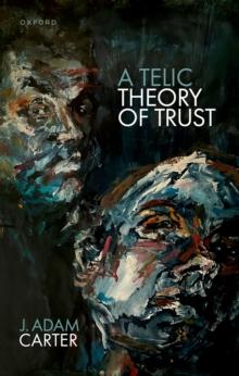 A Telic Theory of Trust