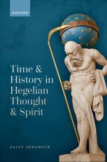 Time and History in Hegelian Thought and Spirit