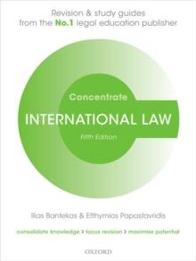 International Law Concentrate : Law Revision and Study Guide