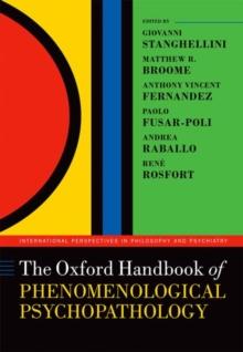 The Oxford Handbook Of Phenomenological Psychopathology