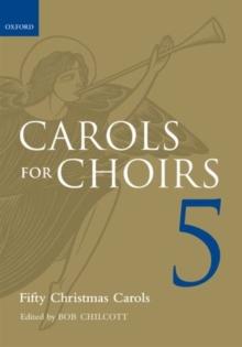 Carols for Choirs 5 : Fifty Christmas Carols