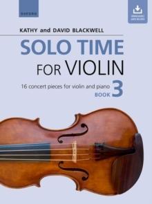 Solo Time for Violin Book 3 : 16 concert pieces for violin and piano