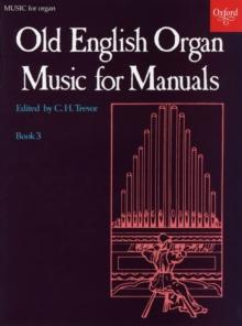 Old English Organ Music For Manuals Book 3