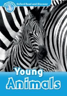 Young Animals (Oxford Read and Discover Level 1)