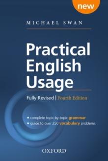 Practical English Usage, 4th edition: Paperback : Michael Swan's guide to problems in English