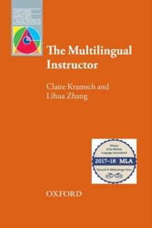 The Multilingual Instructor : What foreign language teachers say about their experience and why it matters