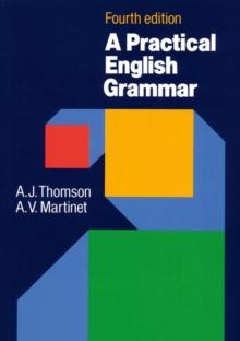 Practical English Grammar : A classic grammar reference with clear explanations of grammatical structures and forms