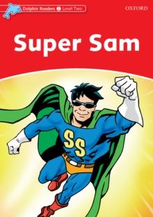 Super Sam (Dolphin Readers Level 2)