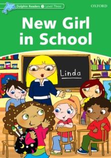 New Girl in School (Dolphin Readers Level 3)