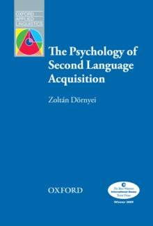 The Psychology of Second Language Acquisition