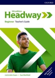 Headway: Beginner: Teacher's Guide with Teacher's Resource Center